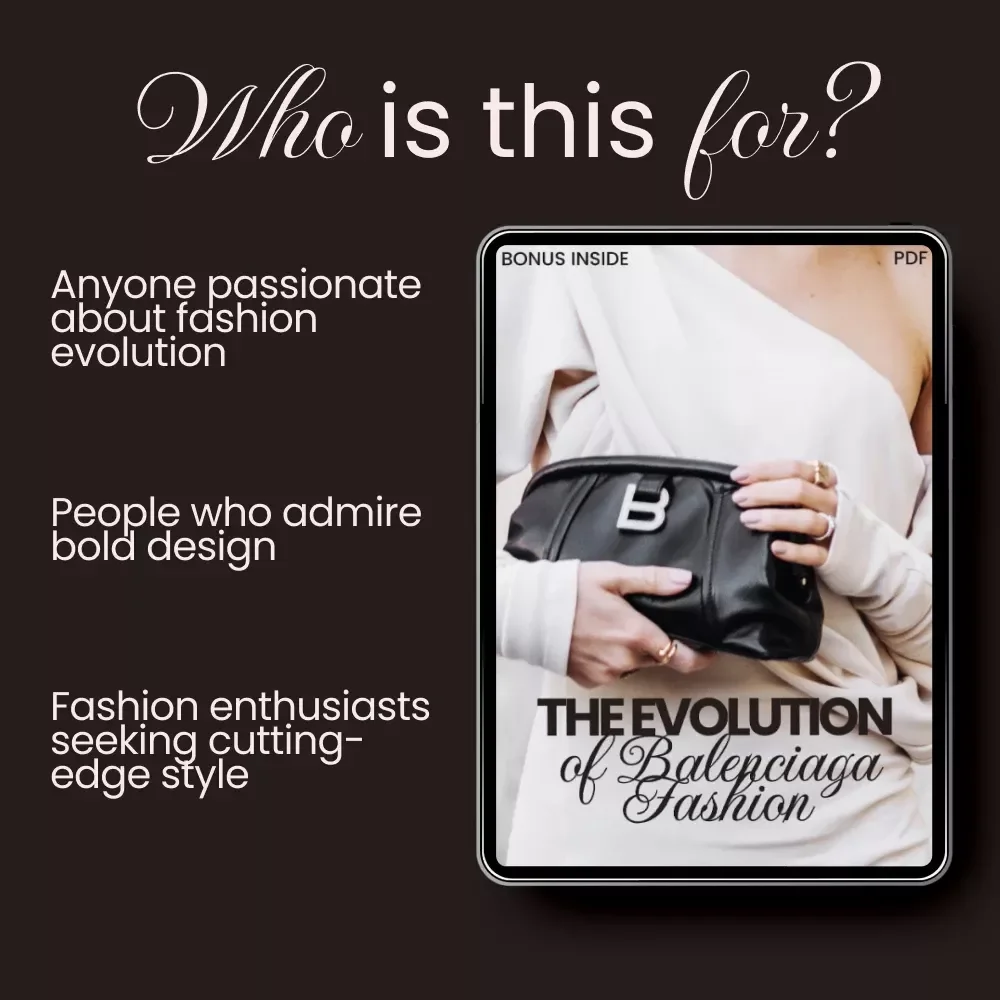 The Evolution of Balenciaga Fashion: Discover How Balenciaga Style Has Evolved Over Time