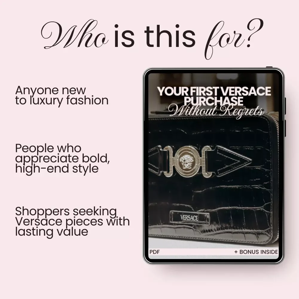 Your First Versace Purchase, Without Regrets - A Beginner's Shopping Checklist