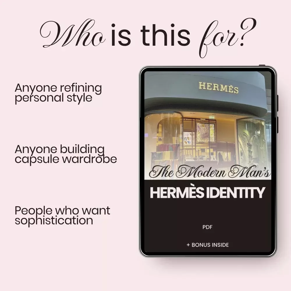 The Modern Man’s Hermès Identity – Hermès Brand Identity for Men Checklist | Quiet Luxury Style Guide Digital Download