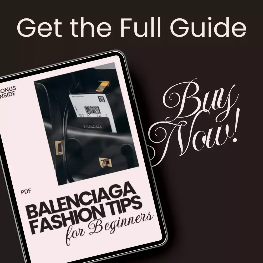Balenciaga Fashion Tips for Beginners eBook | Your Ultimate Guide to Balenciaga Style