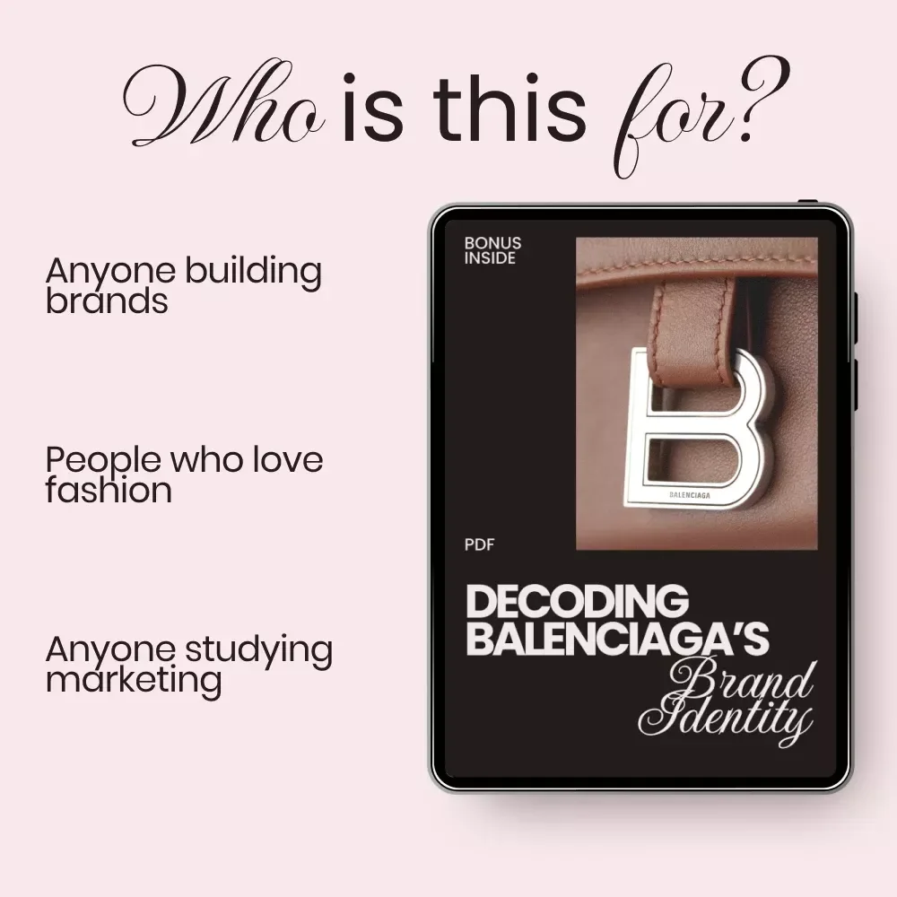 Decoding Balenciaga’s Brand Identity – balenciaga brand identity explained Guide for Creatives, Designers & Fashion Entrepreneurs