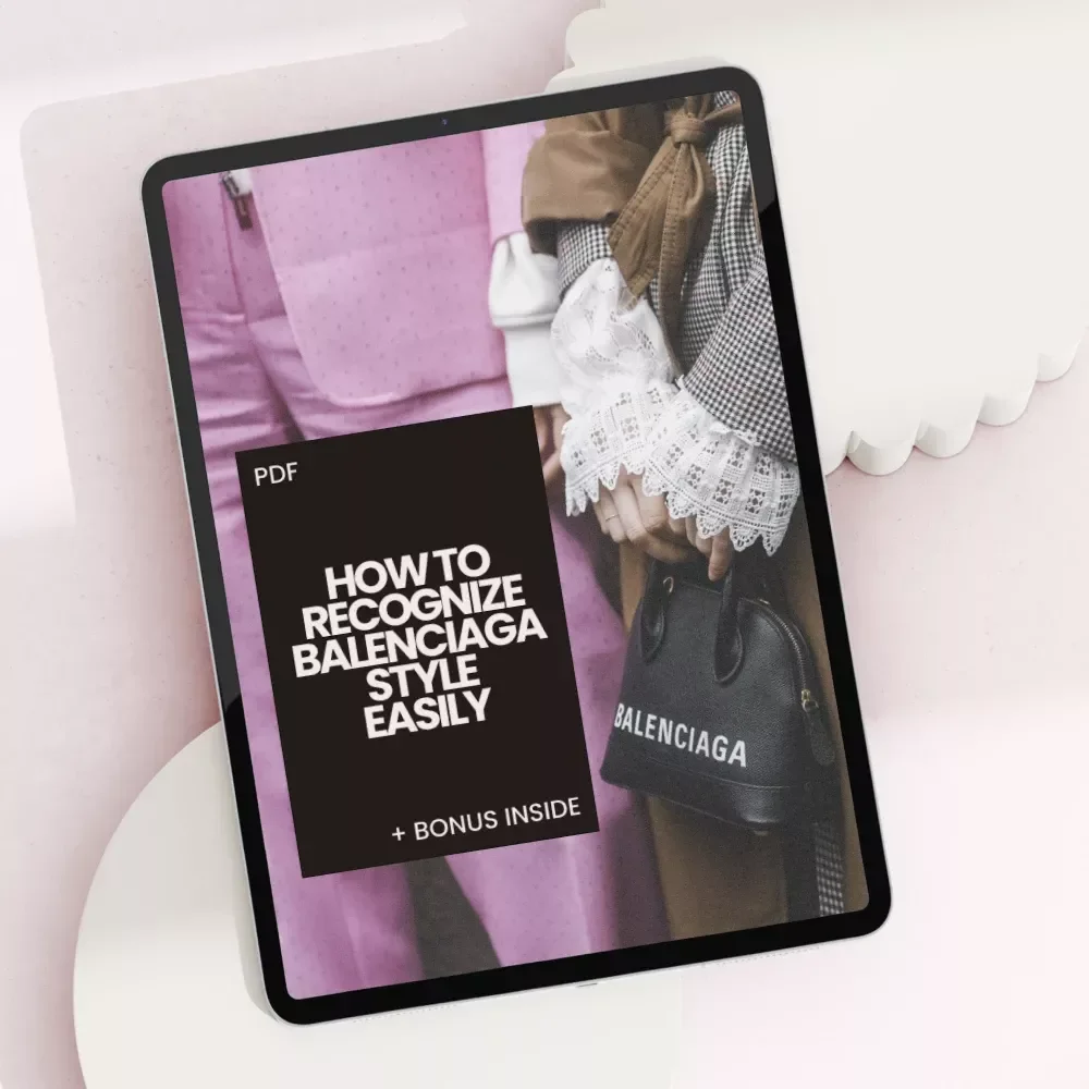 How to Recognize Balenciaga Style Easily – Printable Fashion Checklist, Designer Style Guide, Streetwear Luxury Reference, how to recognize balenciaga style