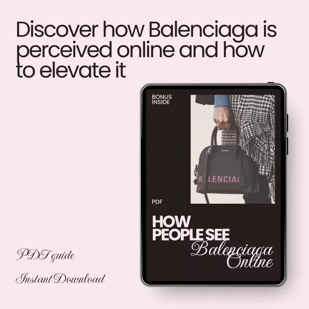 How People See Balenciaga Online: A Comprehensive Guide to Brand Perception