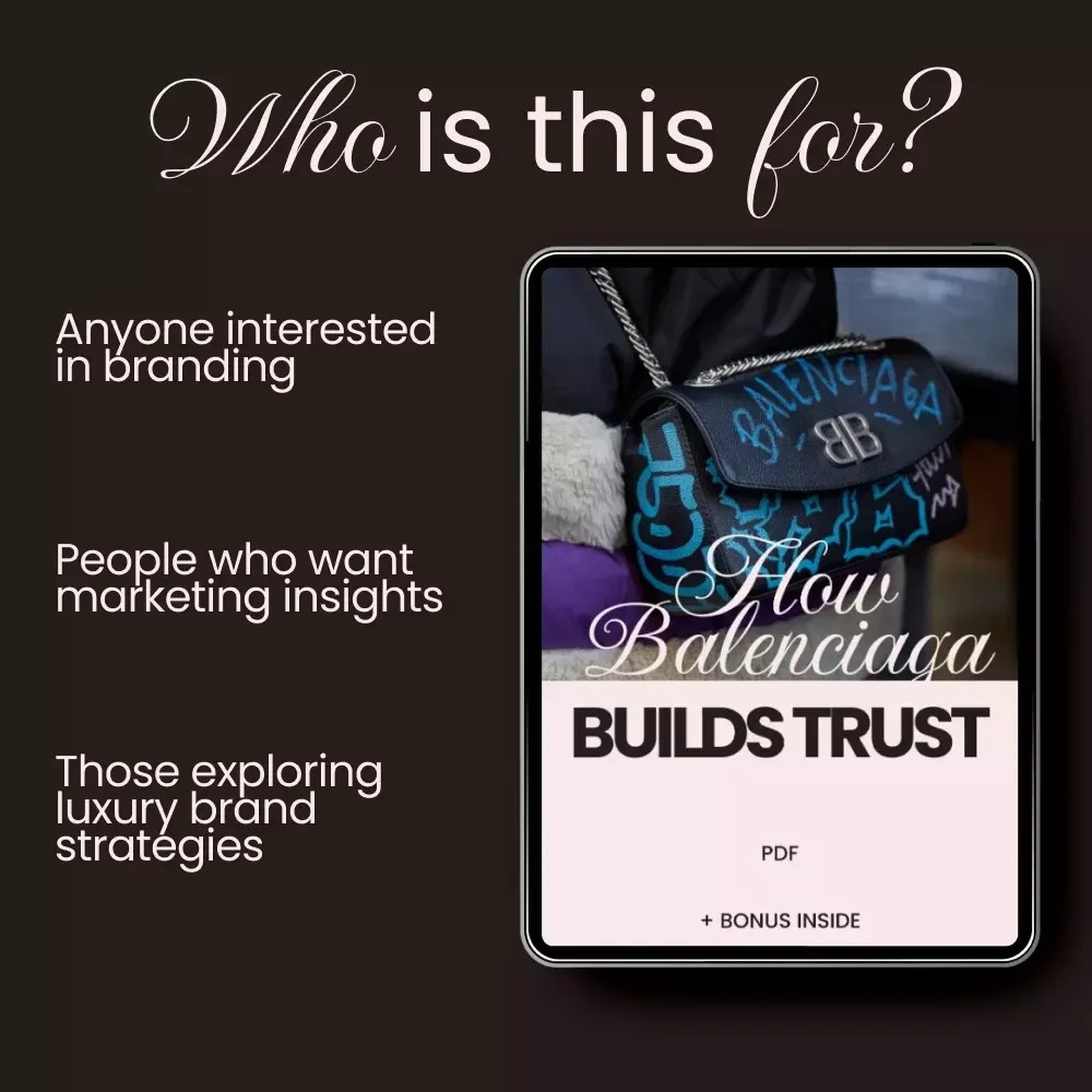 How Balenciaga Builds Trust: Unlock the Secrets Behind the Iconic Brand’s Success - Guide to Balenciaga Brand Trust Explained