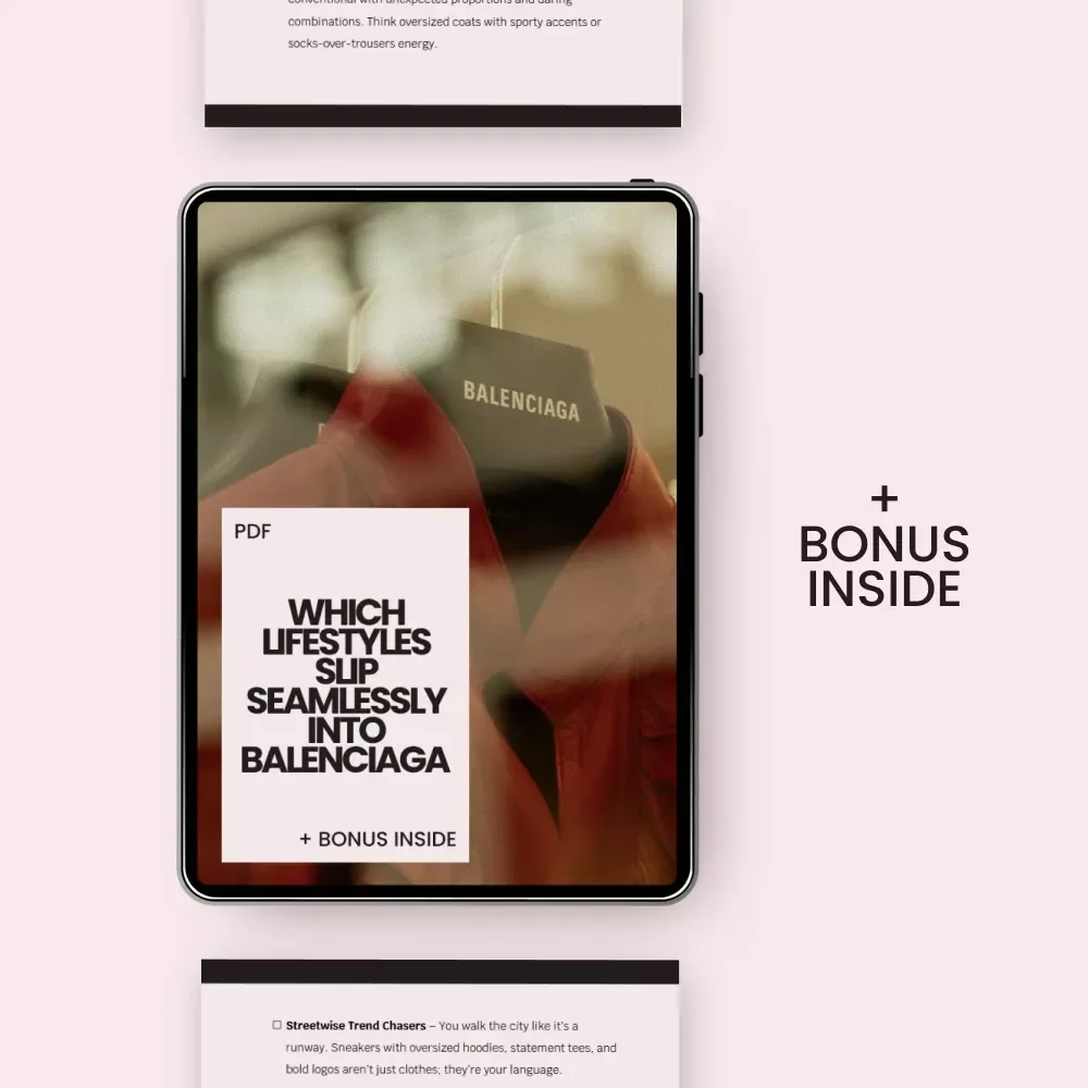 Which Lifestyles Slip Seamlessly Into Balenciaga – A Stylish Checklist Guide Discovering which lifestyles fit balenciaga | Digital Download for Fashion Identity & Aesthetic Alignment