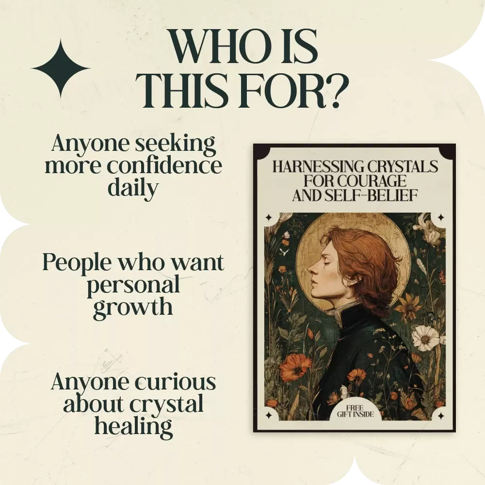 Harnessing Crystals for Courage and Self-Belief – A Powerful Guide to Crystals That Boost Confidence and Courage, Self-Growth eBook, Confidence Building Toolkit