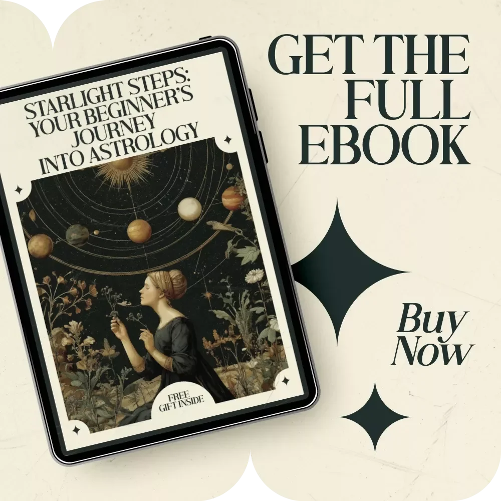 Starlight Steps: Your Beginner’s Journey into Astrology – A Complete Beginner eBook Guide on how to start learning astrology step by step, Birth Chart Basics, Zodiac Signs, Planets, Houses, and AI Tools for Modern Astrology