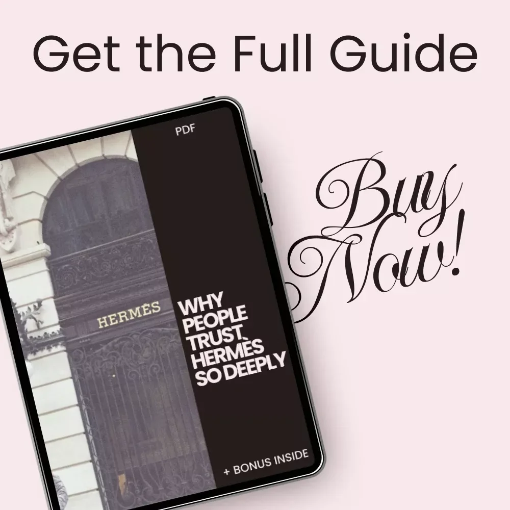 Why People Trust Hermès So Deeply - A Digital Guide to the Hermès Brand Trust Explained