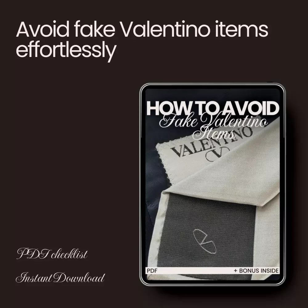 How to Avoid Fake Valentino Items: Ultimate Checklist for Authenticity