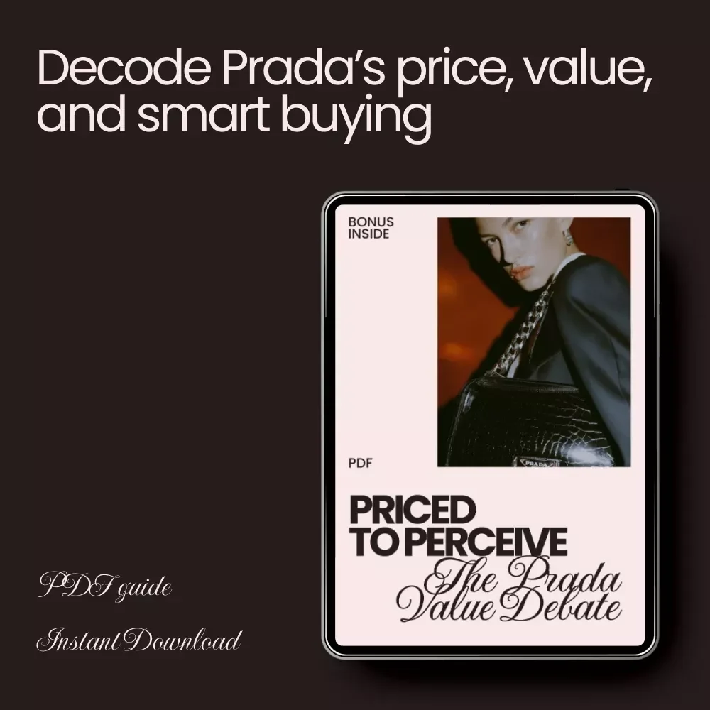 Priced to Perceive: The Prada Value Debate – A Complete Guide to the Prada Value for Money Debate, Luxury Pricing, Smart Buying & Investment Insights (Digital Download)