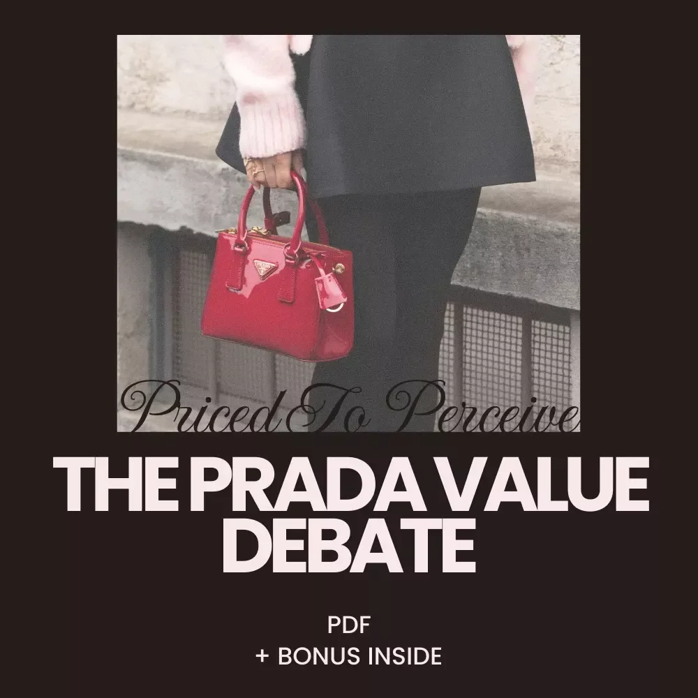 Priced to Perceive: The Prada Value Debate – A Complete Guide to the Prada Value for Money Debate, Luxury Pricing, Smart Buying & Investment Insights (Digital Download)