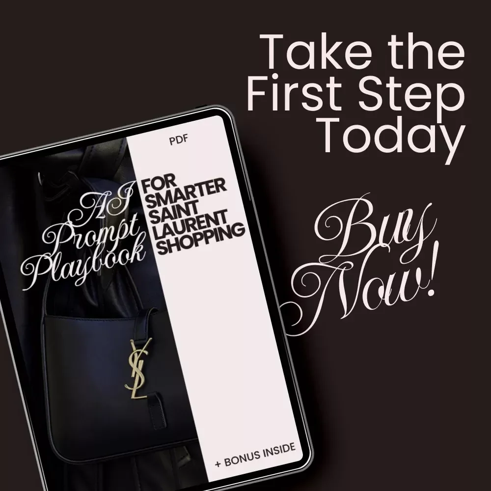 AI Prompt Playbook for Smarter Saint Laurent Shopping - The Ultimate Guide to Shopping with AI