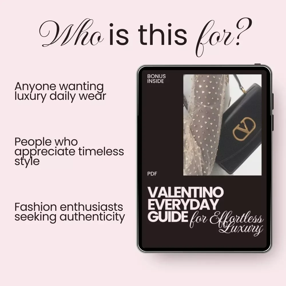 Valentino Everyday Guide for Effortless Luxury - Style Guide for Everyday Wear