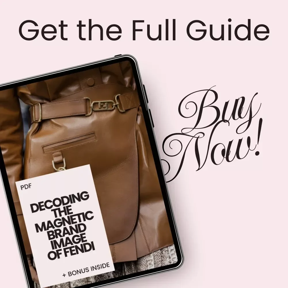 Decoding the Magnetic Brand Image of Fendi – fendi brand image explained eBook, Luxury Branding Guide, Fashion Brand Strategy Digital Download