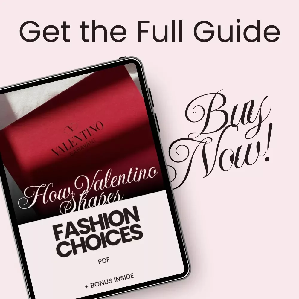 How Valentino Shapes Fashion Choices – Luxury Style Guide, Runway Influence Breakdown, Personal Wardrobe Strategy eBook