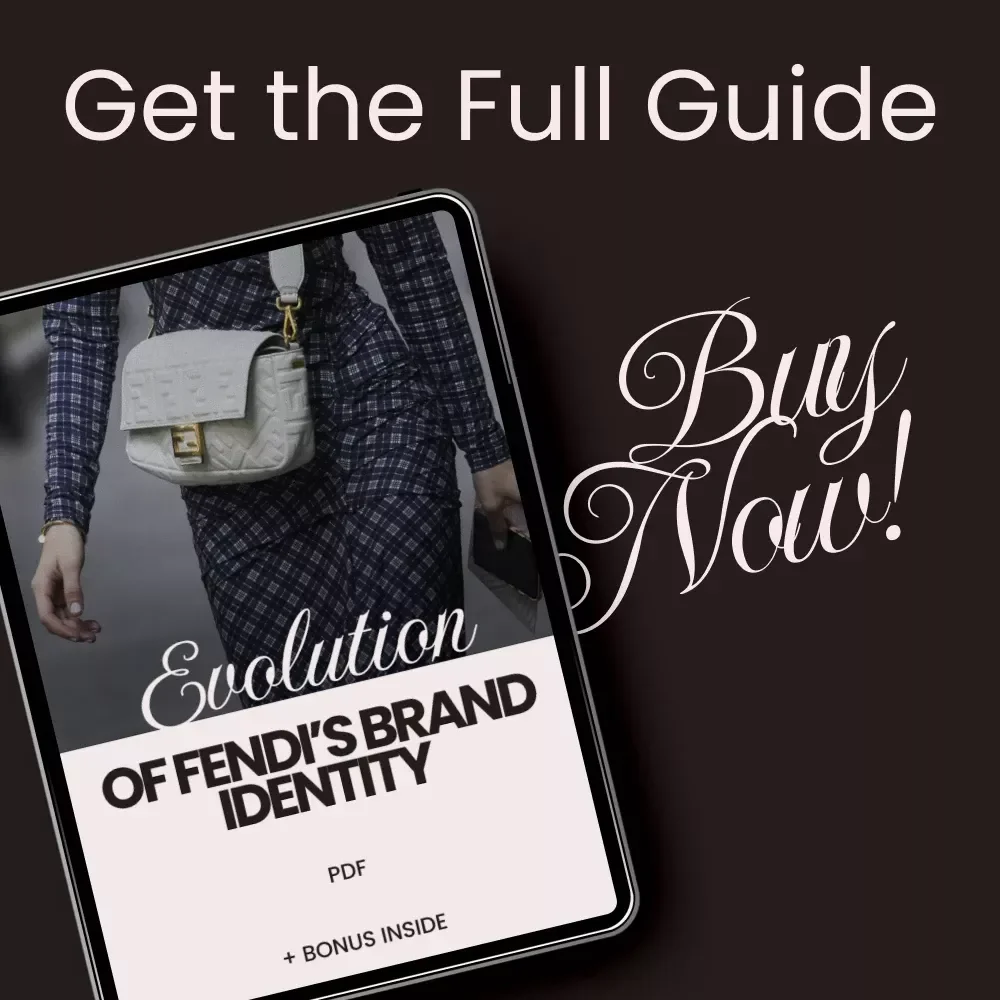 Evolution of Fendi’s Brand Identity - eBook Guide to Fendi's Legacy & Growth
