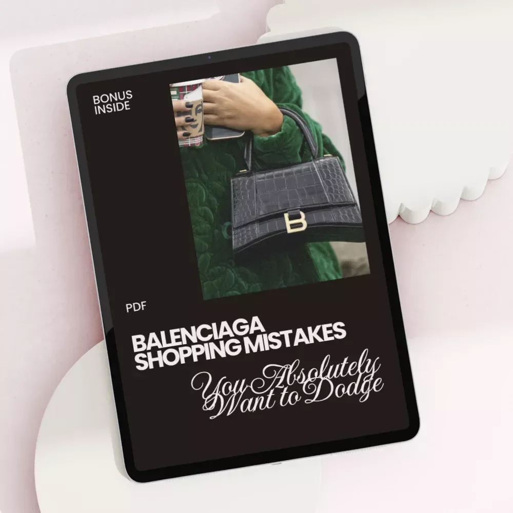 Balenciaga Shopping Mistakes You Absolutely Want to Dodge - Essential Guide to Smart Designer Purchases