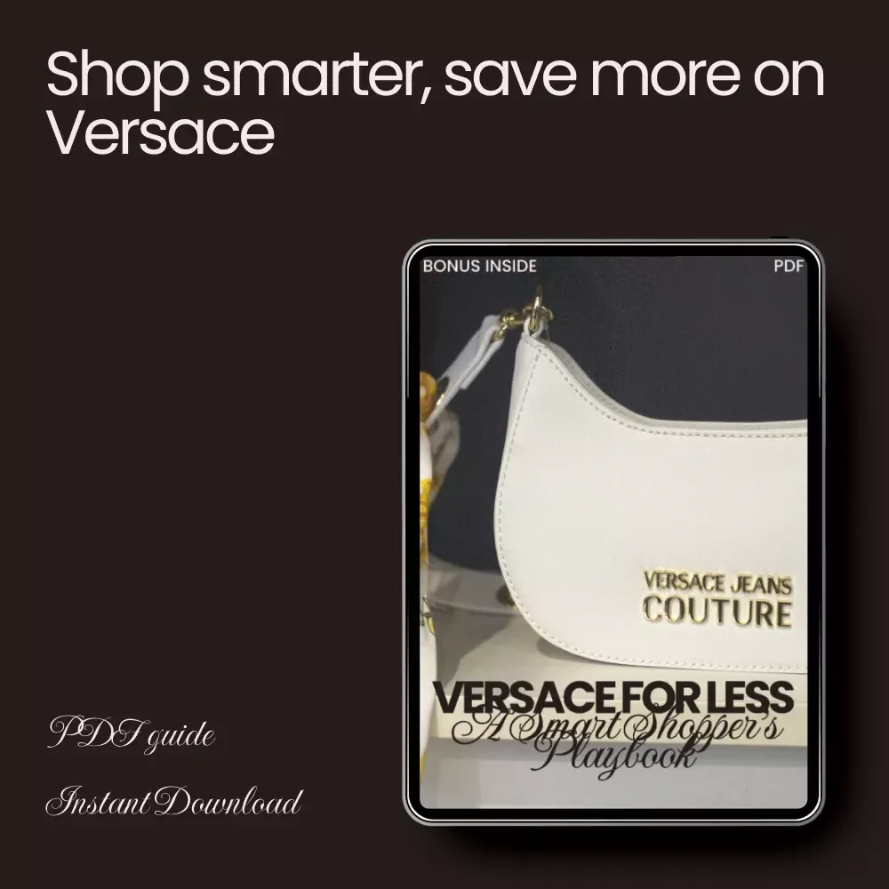 Versace for Less: A Smart Shopper’s Playbook - How to Buy Versace Without Overpaying