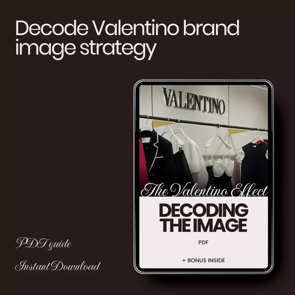 The Valentino Effect: Decoding the Image – Luxury Fashion Guide & Valentino Brand Image Explained Digital Download