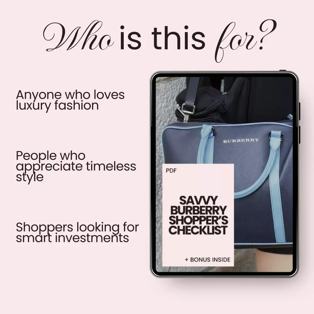 Savvy Burberry Shopper’s Checklist: The Ultimate Guide to Smart Buying