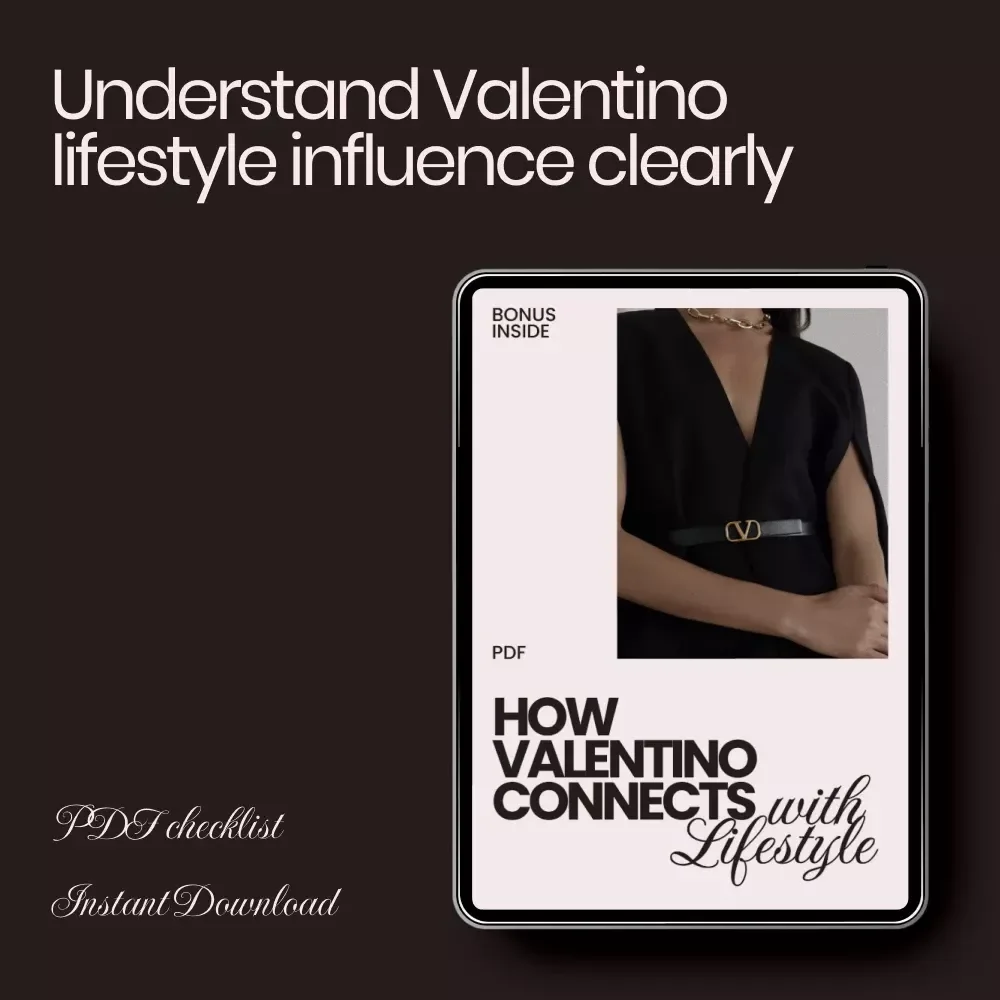 How Valentino Connects with Lifestyle – Checklist Guide | how valentino connects with lifestyle | Luxury Brand Lifestyle Insight Digital Download