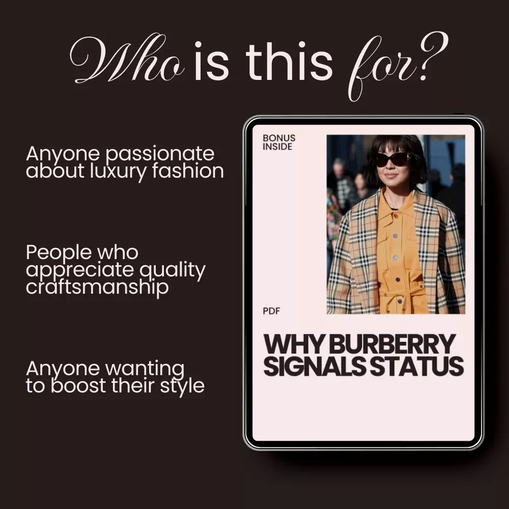 Why Burberry Signals Status: A Guide to Understanding Burberry’s Influence, Status, and Style