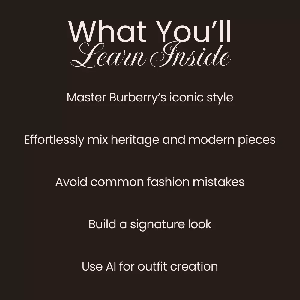 The Signature Code of Burberry Style: A Complete Guide to Understanding and Recreating Burberry's Timeless Elegance