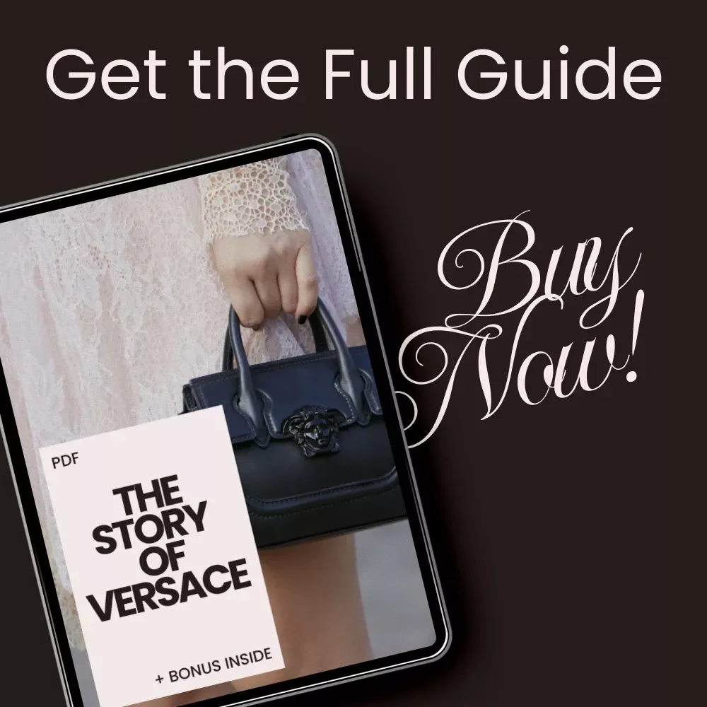 The Story of Versace: A Complete Guide to the Versace Brand History Explained