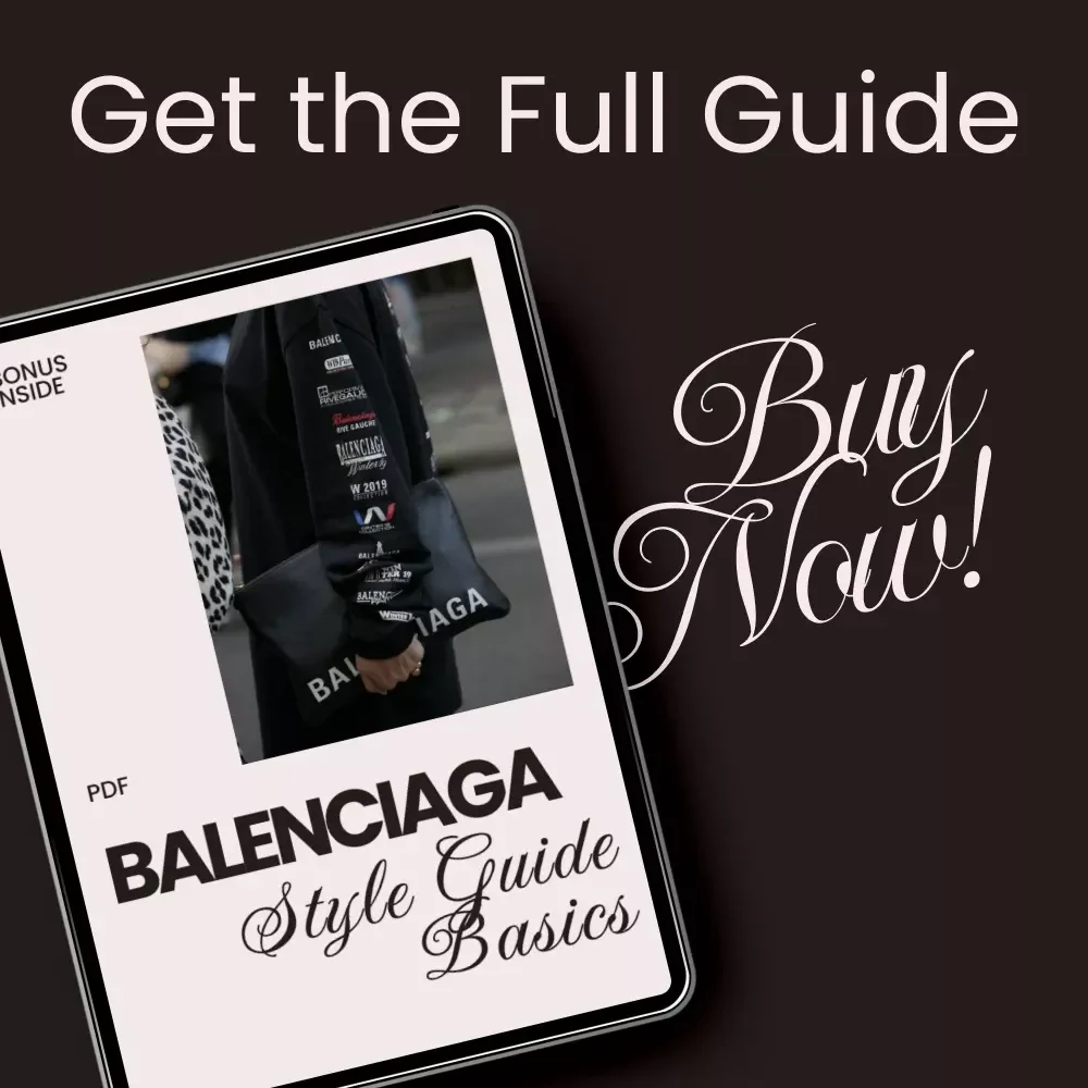 Balenciaga Style Guide Basics – Digital Download Ebook, Streetwear & High Fashion Fashionista Handbook, AI Outfit Prompts, Capsule Wardrobe & Styling Tips