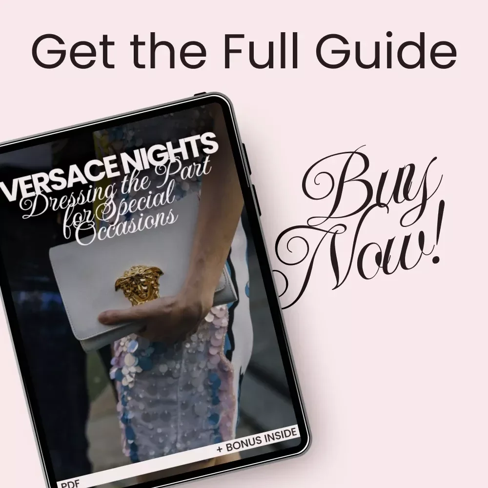 Versace Nights: Dressing the Part for Special Occasions – The Ultimate Versace Lifestyle Fit for Special Occasions Style Guide & Luxury Outfit Planning eBook