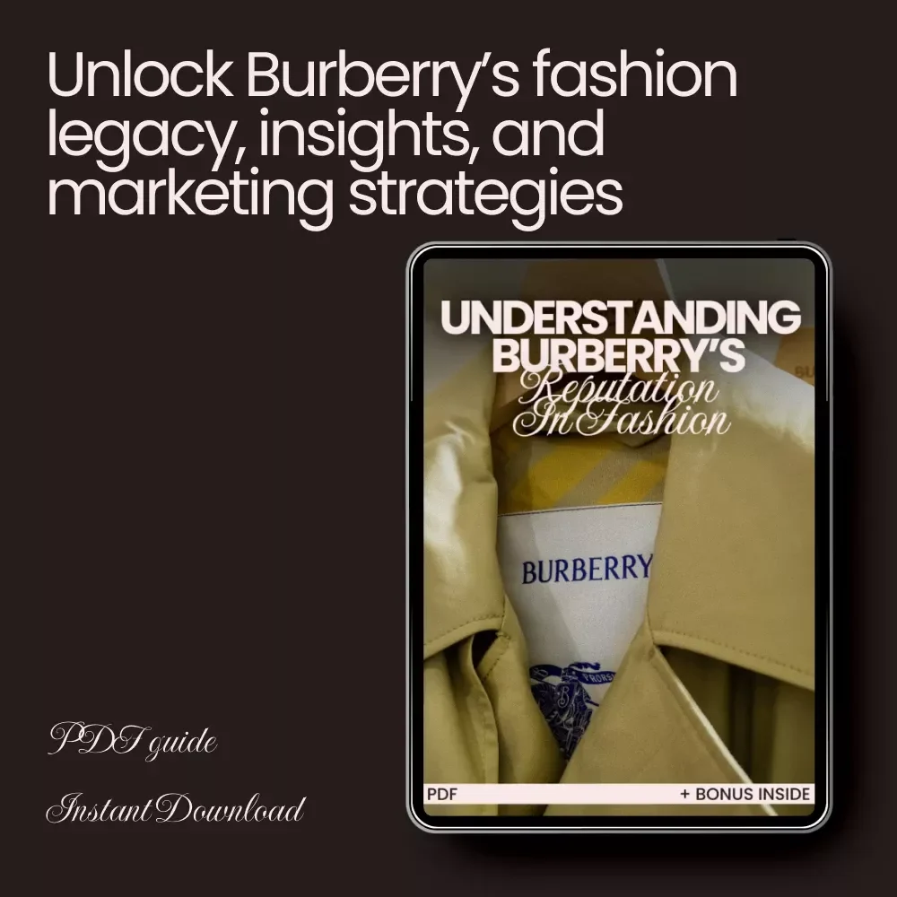 Understanding Burberry’s Reputation in Fashion: A Comprehensive Guide to the Iconic Brand’s Legacy