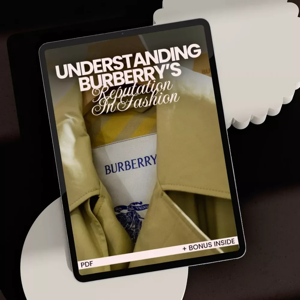 Understanding Burberry’s Reputation in Fashion: A Comprehensive Guide to the Iconic Brand’s Legacy