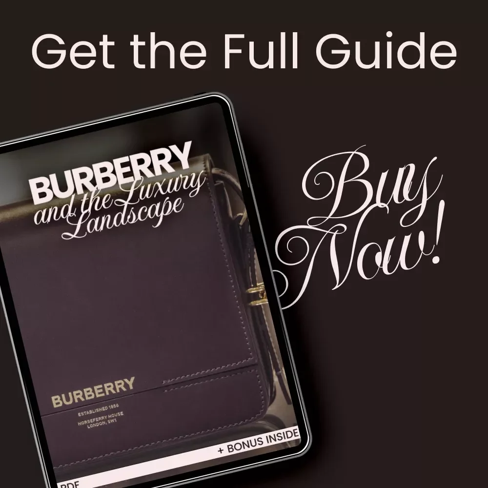 Burberry and the Luxury Landscape Guide – Brand Comparison with Gucci, Louis Vuitton & Prada