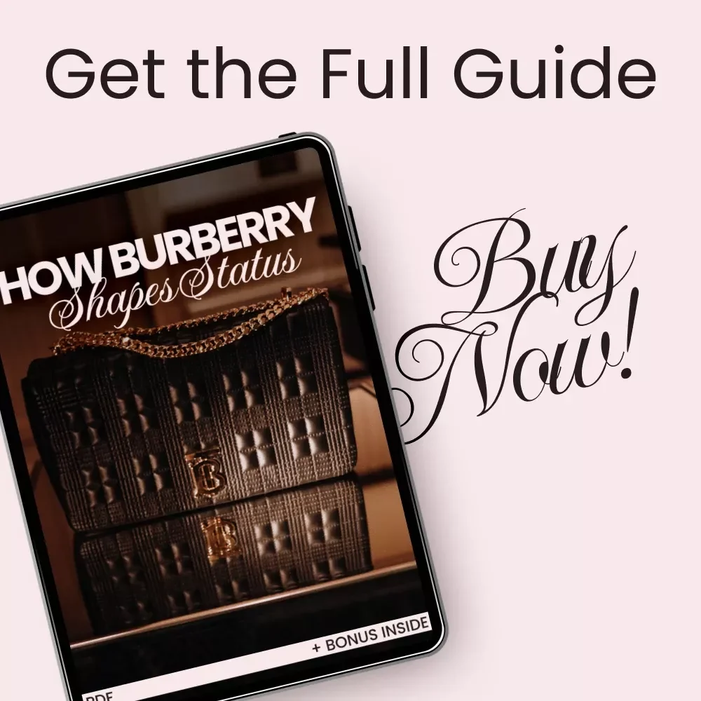How Burberry Shapes Status: A Guide to How Burberry Builds Desire and Status - Digital Download