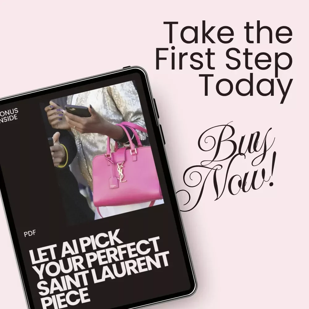 Let AI Pick Your Perfect Saint Laurent Piece – Smart Checklist for Luxury Shopping