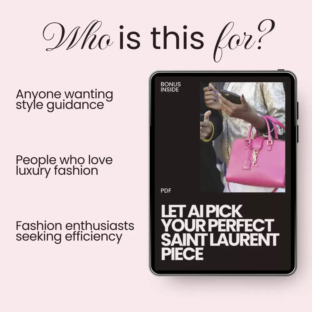 Let AI Pick Your Perfect Saint Laurent Piece – Smart Checklist for Luxury Shopping