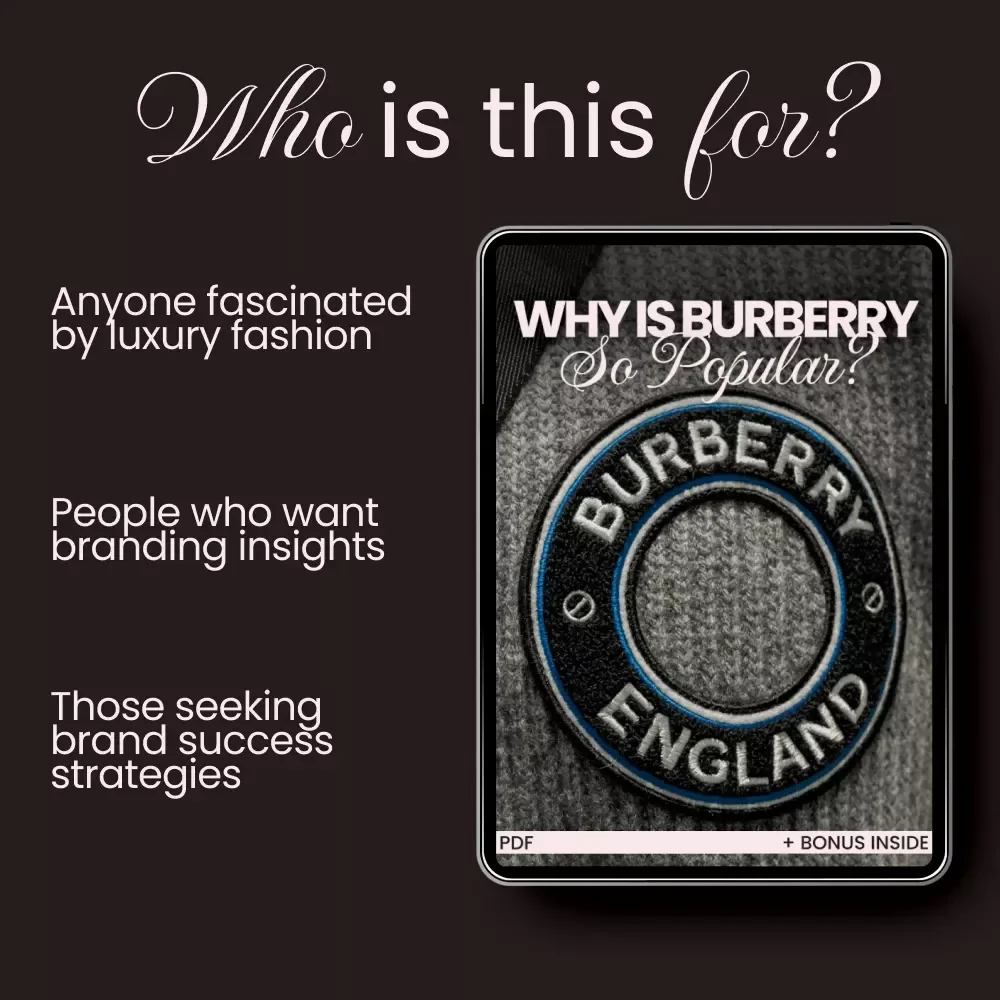 Why Is Burberry So Popular? The Ultimate Guide to Understanding Burberry's Iconic Status