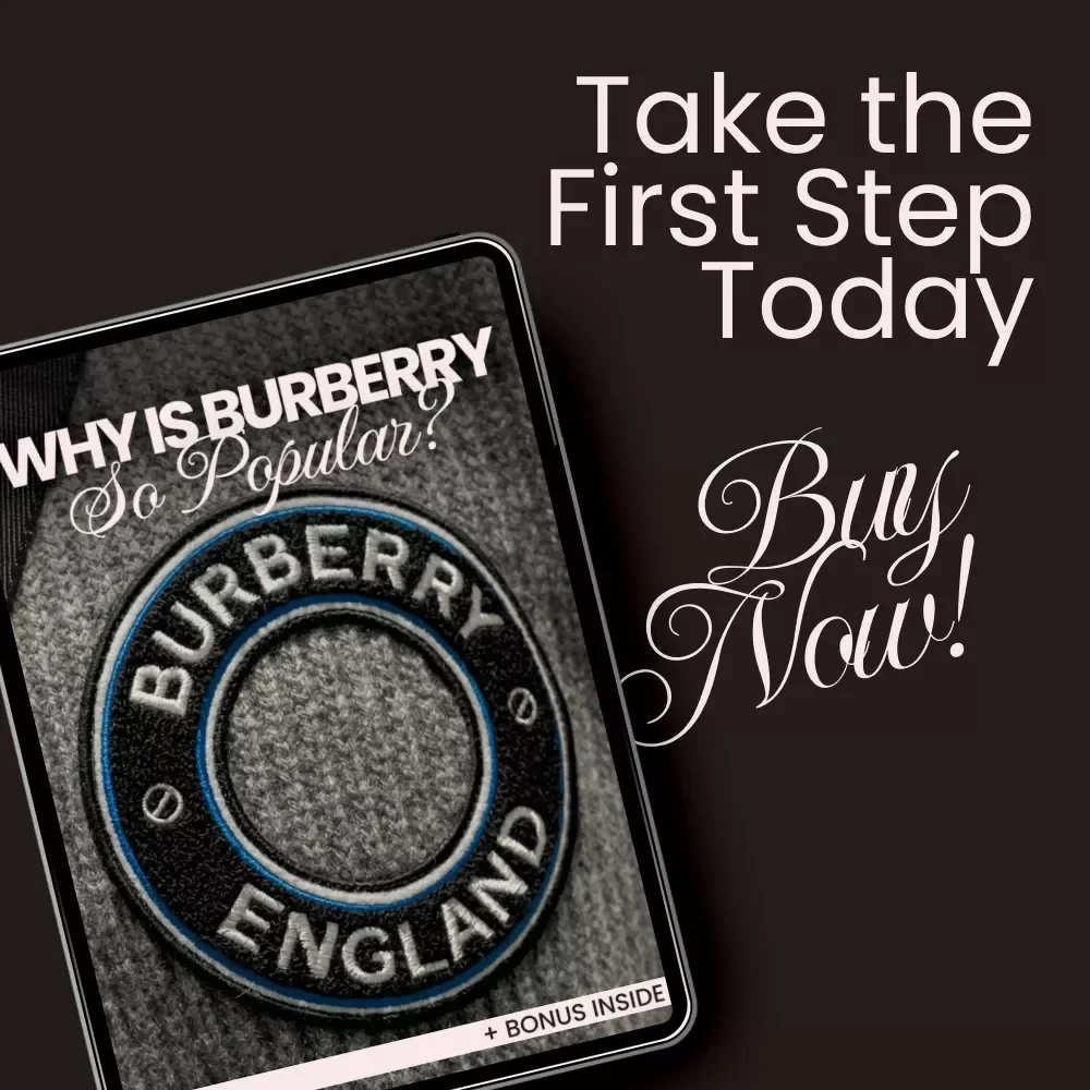 Why Is Burberry So Popular? The Ultimate Guide to Understanding Burberry's Iconic Status