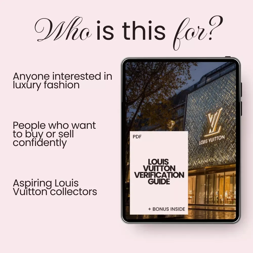 Louis Vuitton Verification Guide – Essential eBook to Master the Art of Authenticating Louis Vuitton Luxury Items