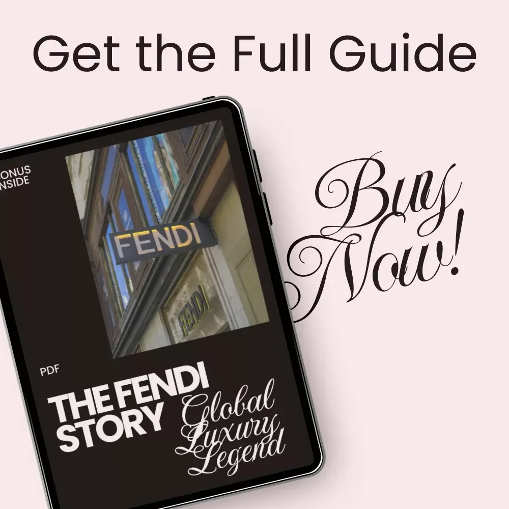 The Fendi Story: Global Luxury Legend — fendi brand history explained | Fashion Business Guide, Luxury Strategy eBook, Designer Brand Case Study
