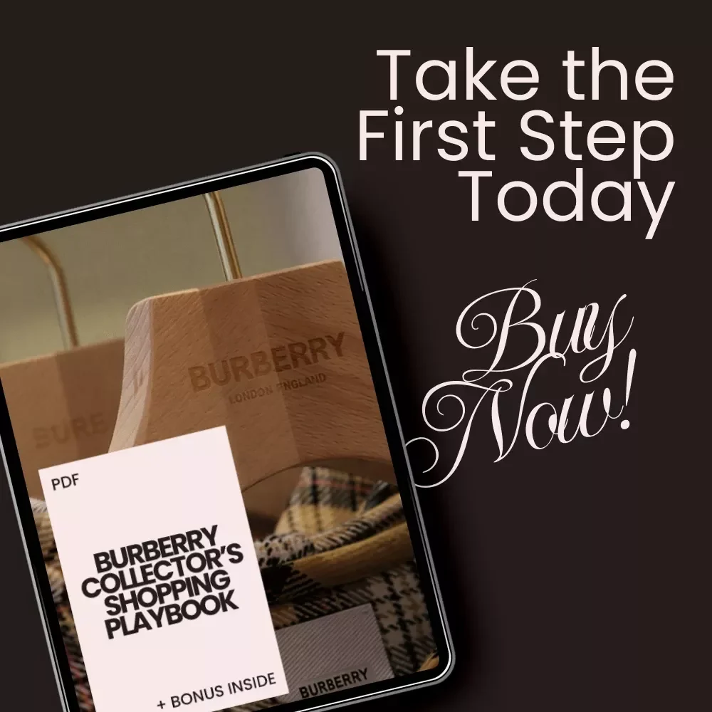 Burberry Collector’s Shopping Playbook: Expert Tips and Strategies for Curating a Timeless Collection