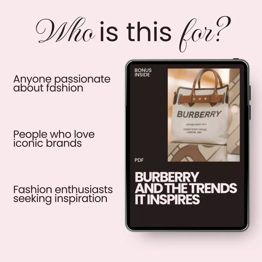 Burberry and the Trends It Inspires Guide | Digital Download - Learn Burberry’s Influence on Fashion Trends
