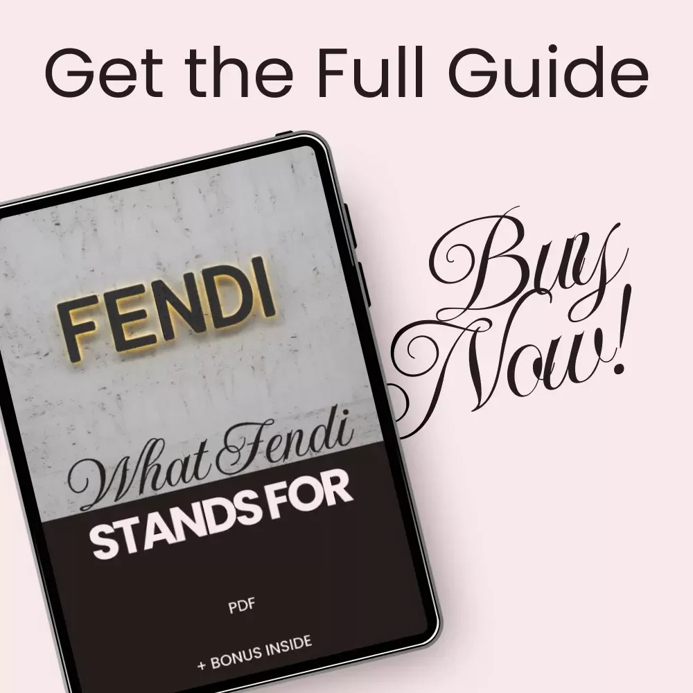 What Fendi Stands For: A Complete Guide to Fendi’s Iconic Legacy and Fashion Innovation