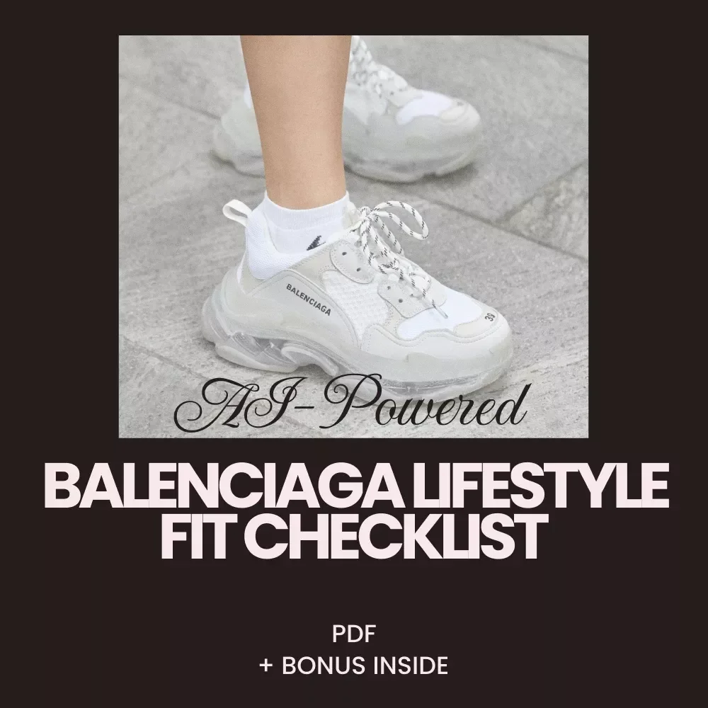 AI-Powered Balenciaga Lifestyle Fit Checklist – Curate Your Perfect Wardrobe with AI Insight
