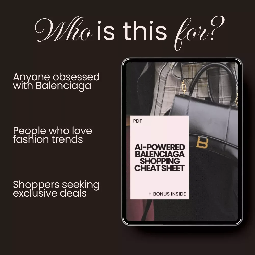 AI-Powered Balenciaga Shopping Cheat Sheet: Ultimate Guide for Fashion Lovers