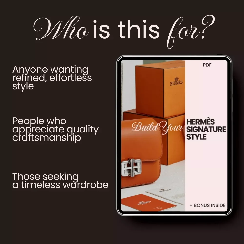 Build Your Hermès Signature Style Checklist - The Ultimate Guide to Timeless Fashion Essentials