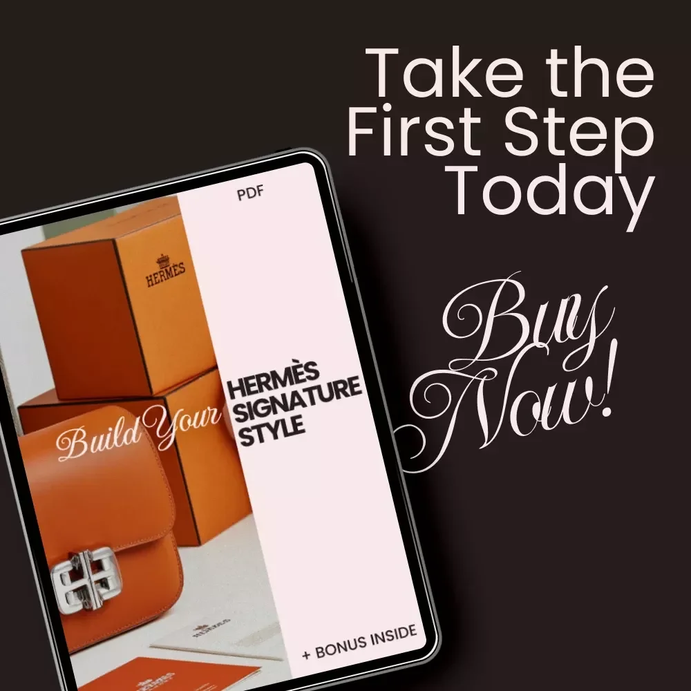 Build Your Hermès Signature Style Checklist - The Ultimate Guide to Timeless Fashion Essentials