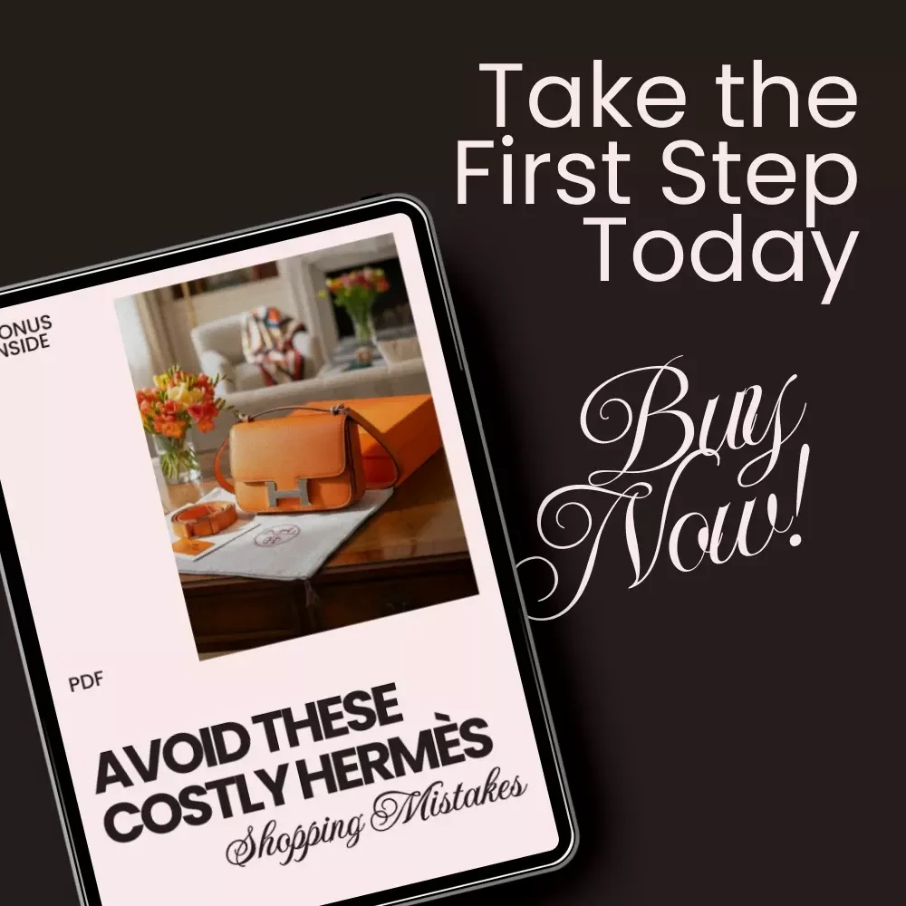 Avoid These Costly Hermès Shopping Mistakes: Your Ultimate Guide to Smart Purchases