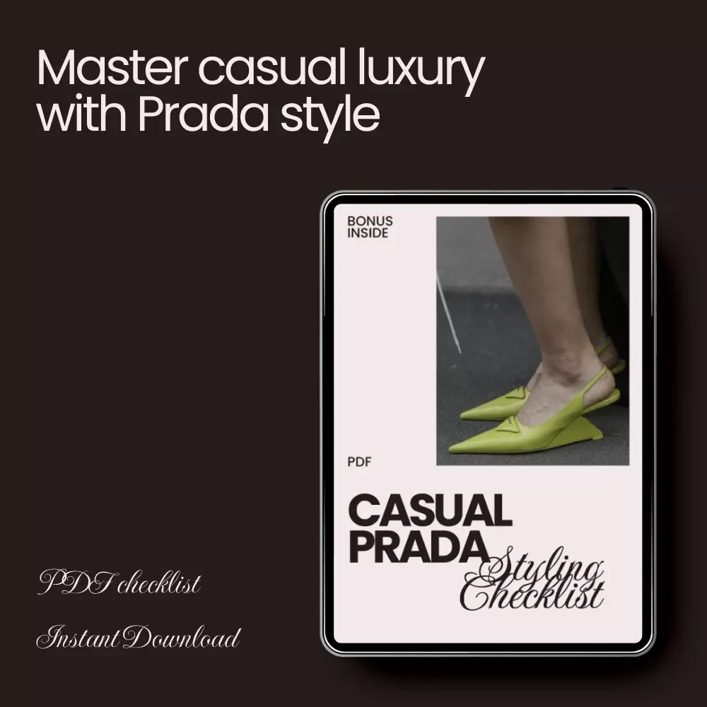 Casual Prada Styling Checklist - How to Style Prada Casually Like a Pro