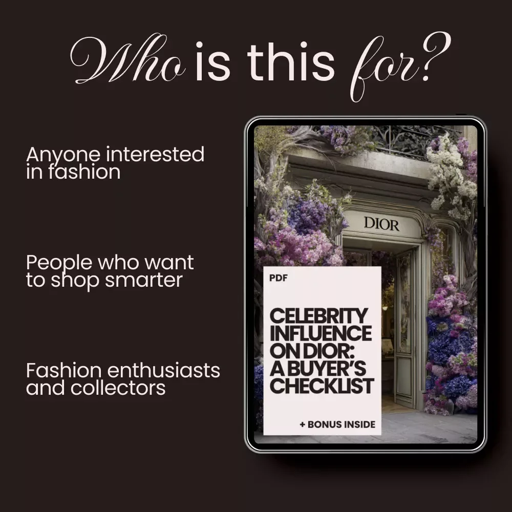Celebrity Influence on Dior: A Buyer’s Checklist - Ultimate Guide to Navigating Celebrity Fashion Trends
